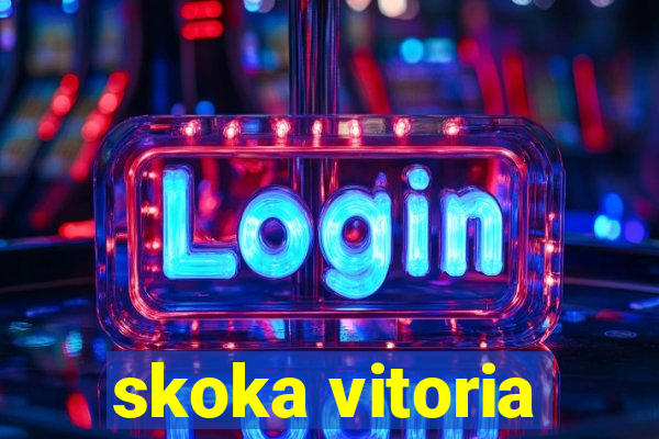 skoka vitoria